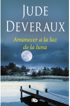 Amanecer a la luz de la luna (Trilogía Moonlight 1)