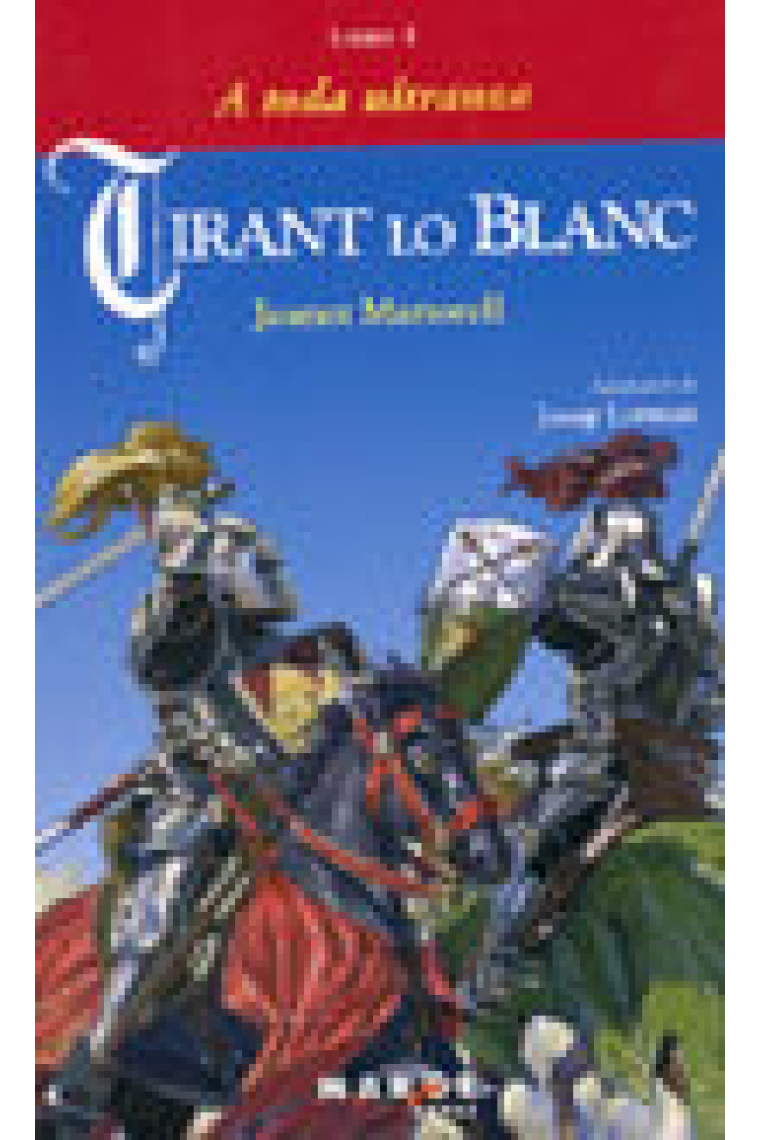 Tirant lo Blanc. Libro I - A toda ultranza