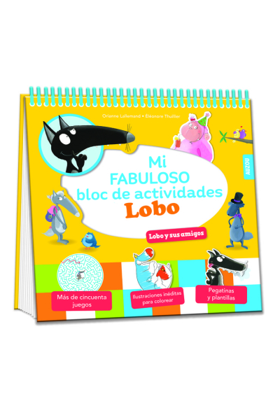 Mi fabuloso bloc de actividades Lobo. Lobo y sus amigos