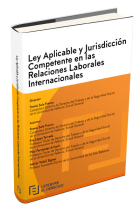 Ley Aplicable y Jurisdicción Competente en las Relaciones Laborales Internacionales