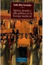 Iglesia, herejía y vida política en la Europa medieval