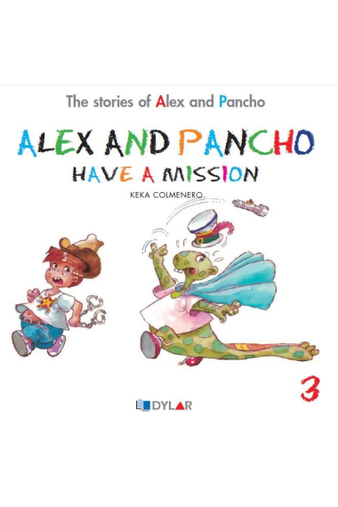 ALEX AND PANCHO HAVE A MISION - STORY 3