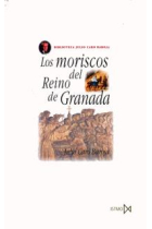 Los moriscos del reino de Granada