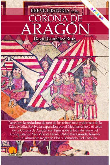 Breve historia de la Corona de Aragón (Nueva edición en color)