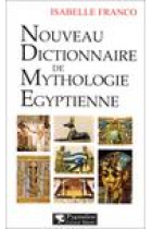 Nouveau dictionnaire de mythologie egyptienne