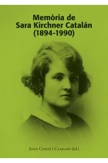 Memòria de Sara Kirchner Catalán (1894-1990)