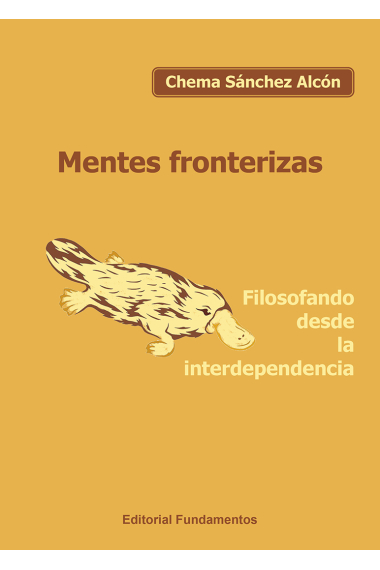 Mentes fronterizas: filosofando desde la interdependencia