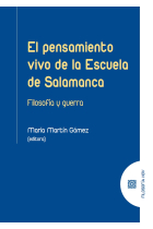 El pensamiento vivo de la Escuela de Salamanca: filosofía y guerra