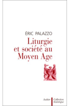 Liturgie et societé au Moyen Age