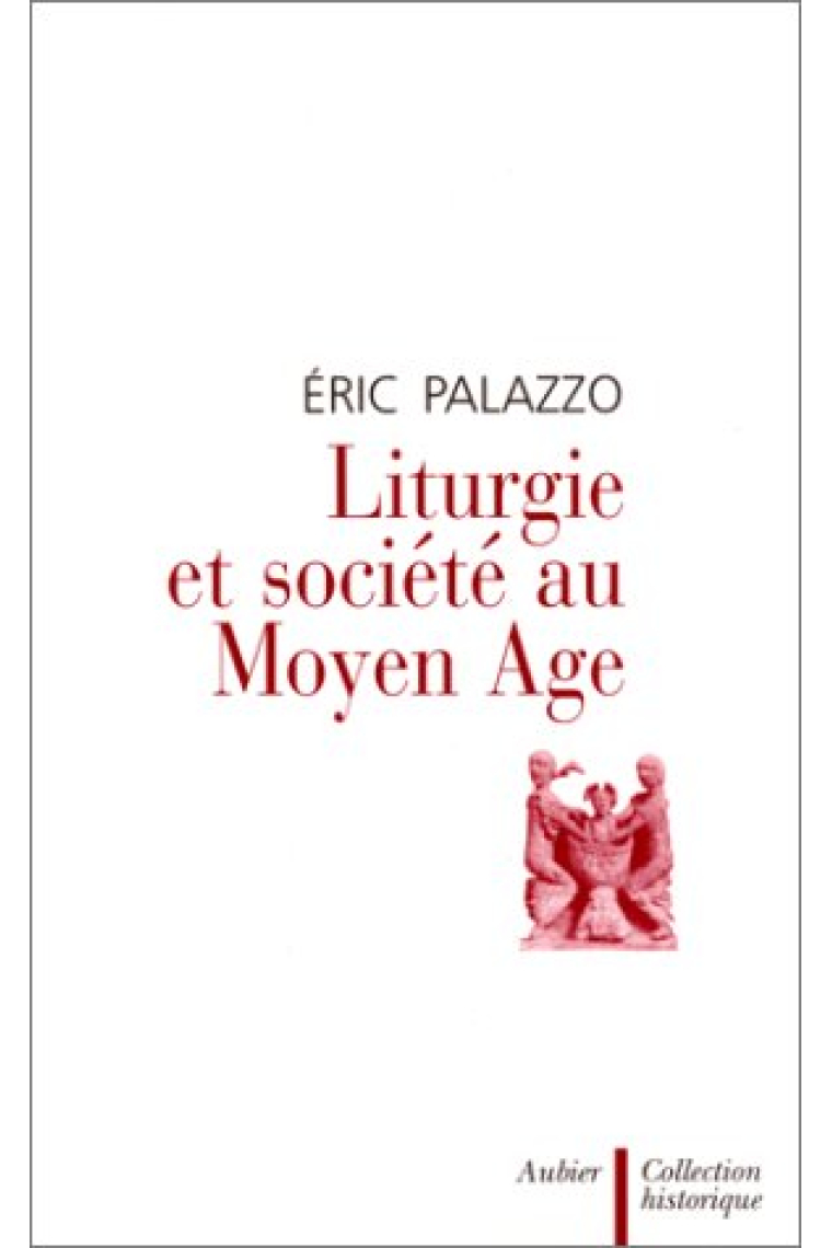 Liturgie et societé au Moyen Age