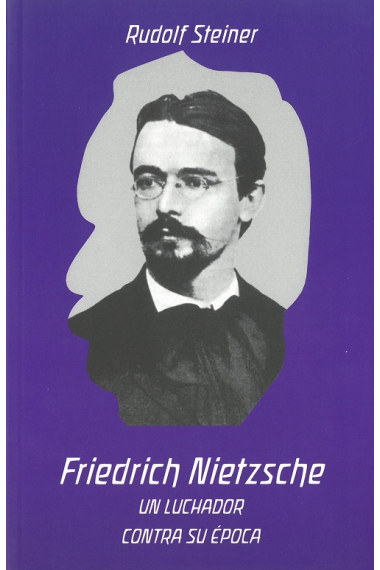 Friedrich Nietzsche: un luchador contra su época