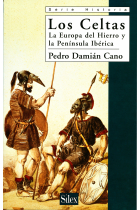 Los Celtas : la Europa del Hierro y la Península Ibérica