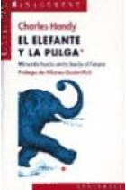 El Elefante y la pulga : mirando atrás hacia el futuro