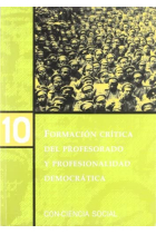 Formación crítica del profesorado y educación democrática. Con-ciencia social nº 10