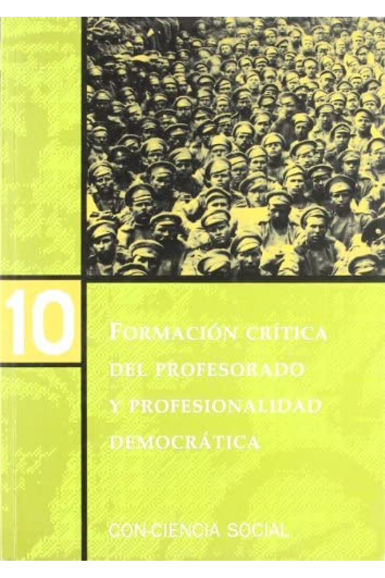 Formación crítica del profesorado y educación democrática. Con-ciencia social nº 10