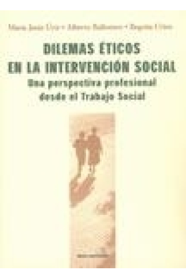 Dilemas éticos en la intervención social. Una perspectiva profesional desde el Trabajo Social