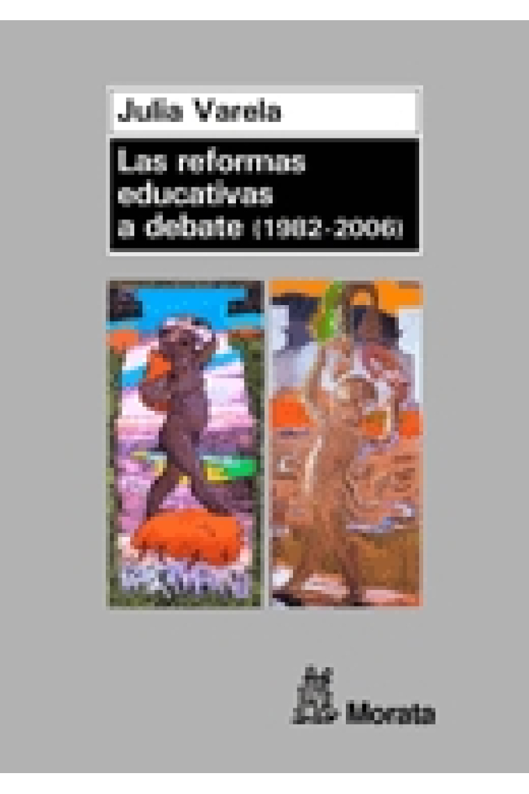 Las reformas educativas a debate (1982-2006)