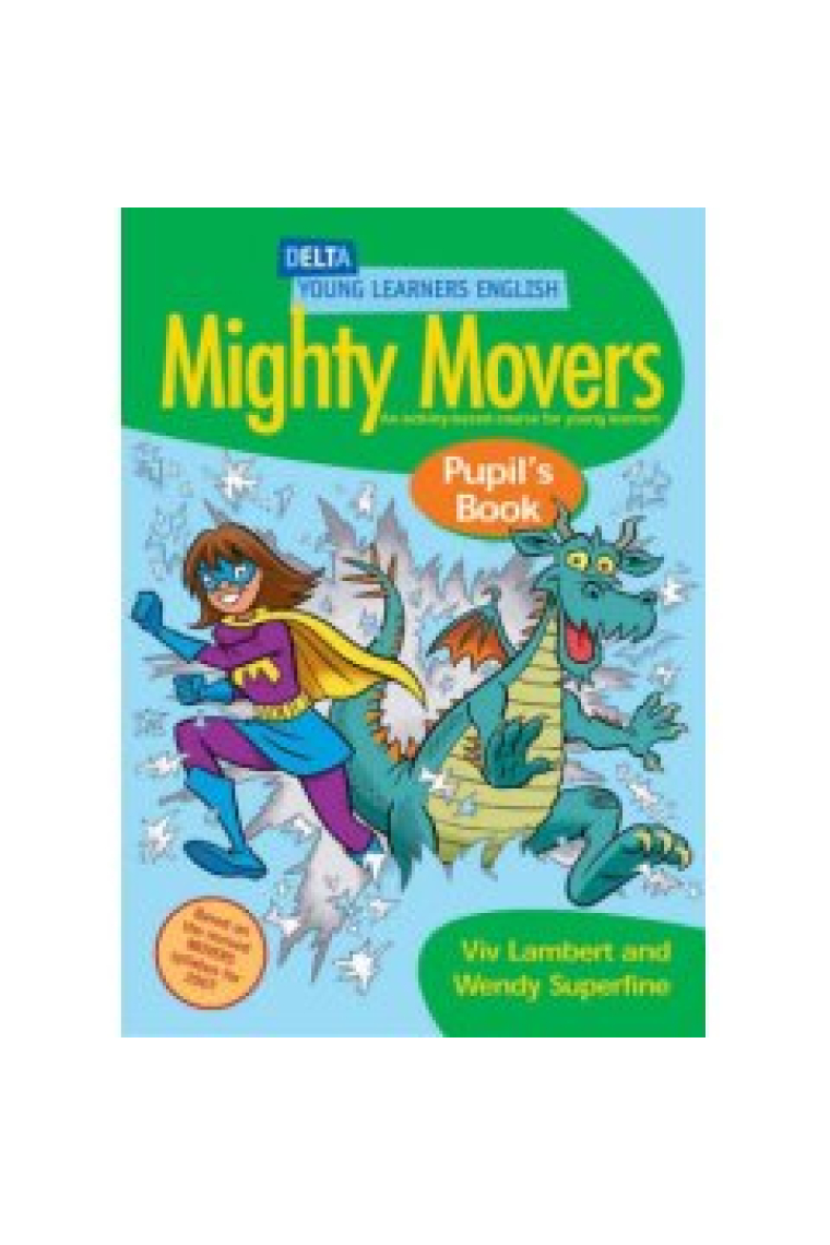 Mighty Movers. An activity-based course for young learners. Pupil's Book (DELTA Young Learners English)