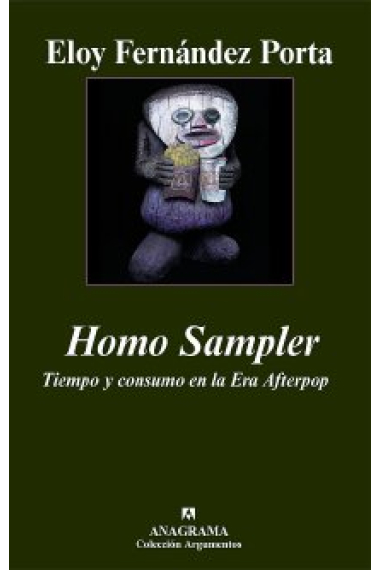 Homo Sampler. Tiempo y consumo en la Era Afterpop