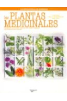 Las plantas medicinales. Reconocer las plantas- recetas para curar y mejorar las dolencias comunes