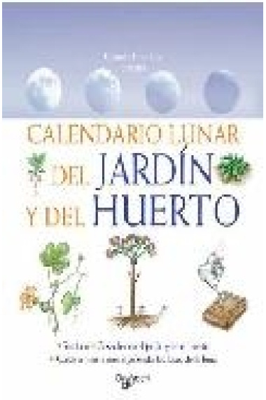 Calendario lunar del jardín y del huerto