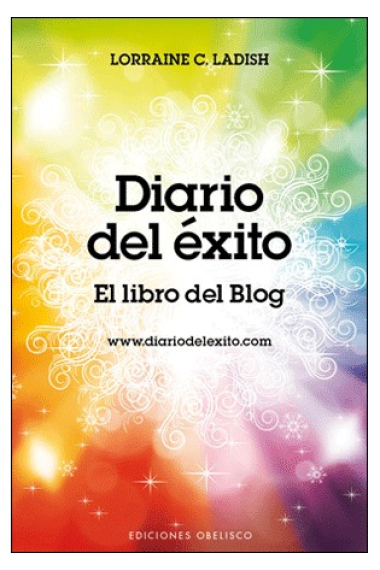 Diario del éxito : el libro del blog