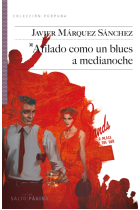 Afilado como un blues a medianoche