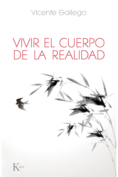 Vivir el cuerpo de la realidad: tres alcances del abrazo sincero