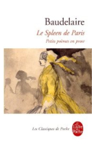 Le Spleen de Paris. Petits poèmes en prose