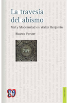 La travesía del abismo: Mal y Modernidad en Walter Benjamin