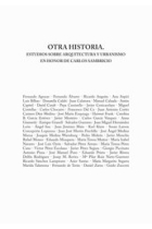 Otra historia.  Estudios sobre arquitectura y urbanismo en honor de Carlos Sambricio