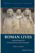 Roman lives: ancient roman life as illustrated by latin inscriptions (Corrected edition)