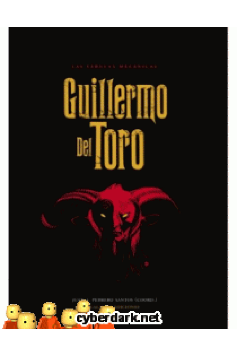 Guillermo del Toro. Las fábulas mecánicas