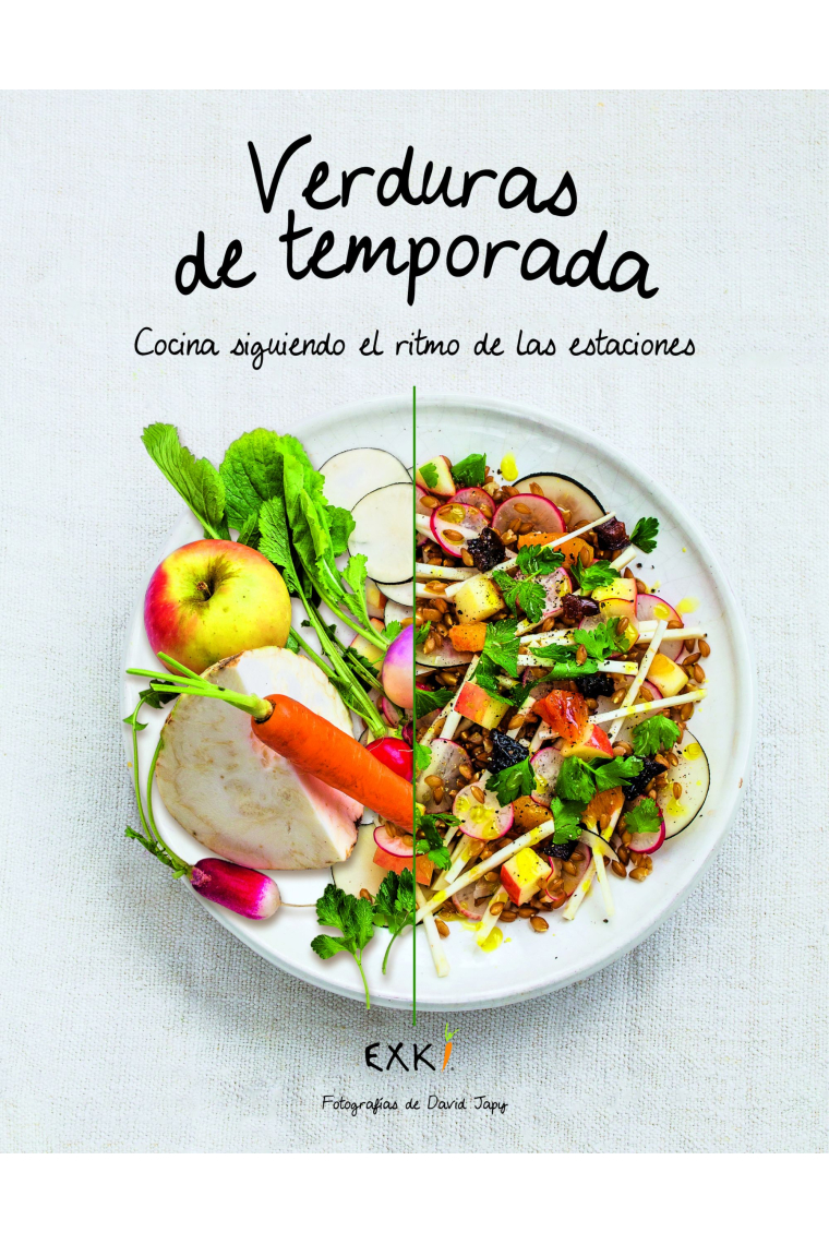 Verduras de temporada. Cocina siguiendo el ritmo de las estaciones