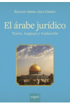 El árabe jurídico. Texto, lenguaje y traducción