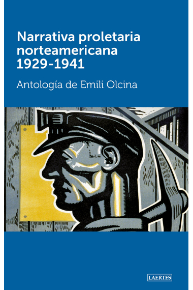 Narrativa proletaria norteamericana 1929-1941. Antologia