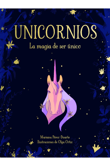 Unicornios. La magia de ser único