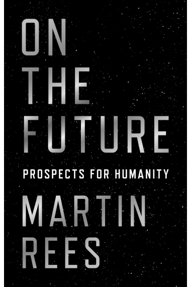 On the Future: Prospects for Humanity