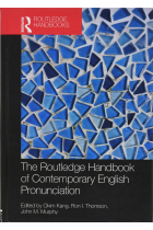 The Routledge Handbook of Contemporary English Pronunciation (Routledge Handbooks in English Language Studies)