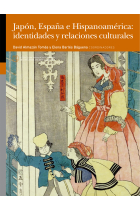 Japón, España e Hispanoamérica: identidades y relaciones culturales