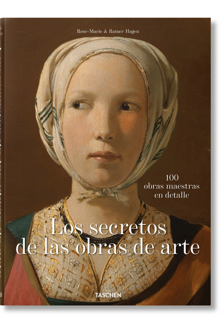 Los secretos de las obras de arte. 100 obras maestras en detalle