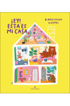 ¡Ey! Esta es mi casa