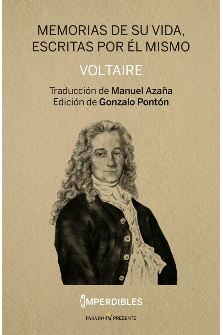 Memorias de su vida, escritas por él mismo (Edición de Gonzalo Pontón y traducción de Manuel Azaña)