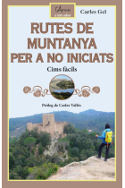 Rutes de muntanya per a no iniciats. Cims fàcils