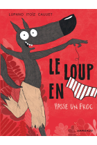 Le Loup en slip passe un froc (Le Loup en slip 5)