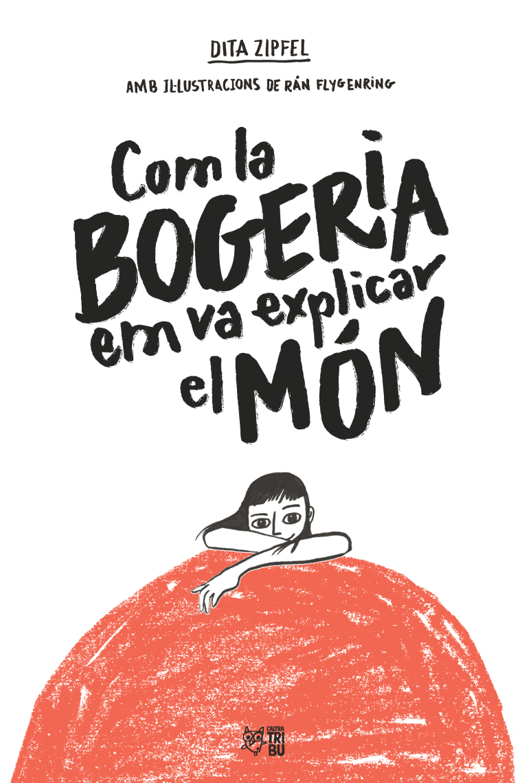 Com la bogeria em va explicar el món (Premi Nacional Literatura Juvenil Alemanya)