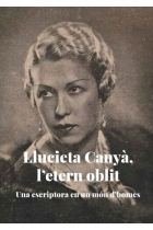 Llucieta Canyà, l'etern oblit: una escriptora en un món d'homes