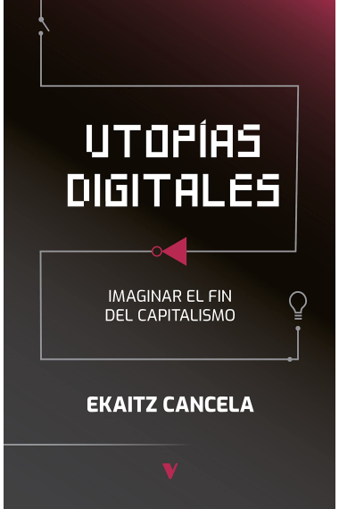 Utopías digitales: Imaginar el fin del capitalismo