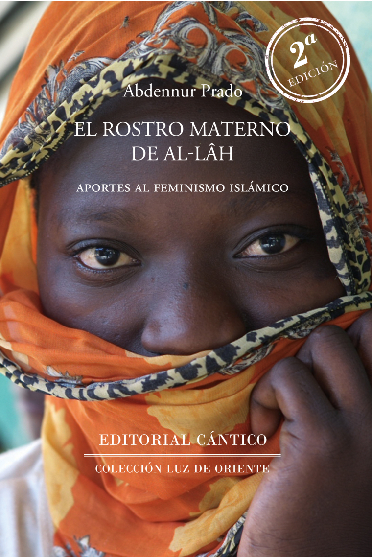 El rostro materno de Allah: aportes al feminismo islámico