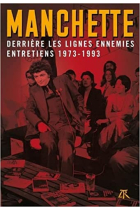 Derrière les lignes ennemies Entretiens 1973-1993